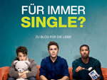 „Für immer Single?“ – Das Gewinnspiel zum Kino-Start