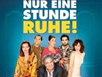 Gewinnspiel zum Kinostart von der Komödie „Nur eine Stunde Ruhe“