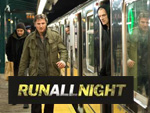 Gewinnspiel zum Kinostart vom spannenden Action-Hit „Run All Night“