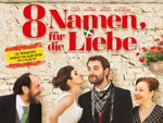 „8 Namen für die Liebe“ – Das Gewinnspiel zum Kino-Start