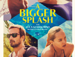 „A Bigger Splash“ – Das Gewinnspiel zum Kino-Start