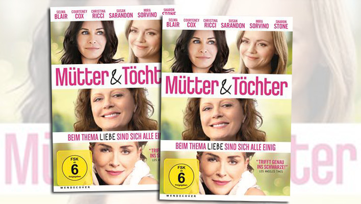 „Mütter und Töchter“ – Das Gewinnspiel zum DVD-Start