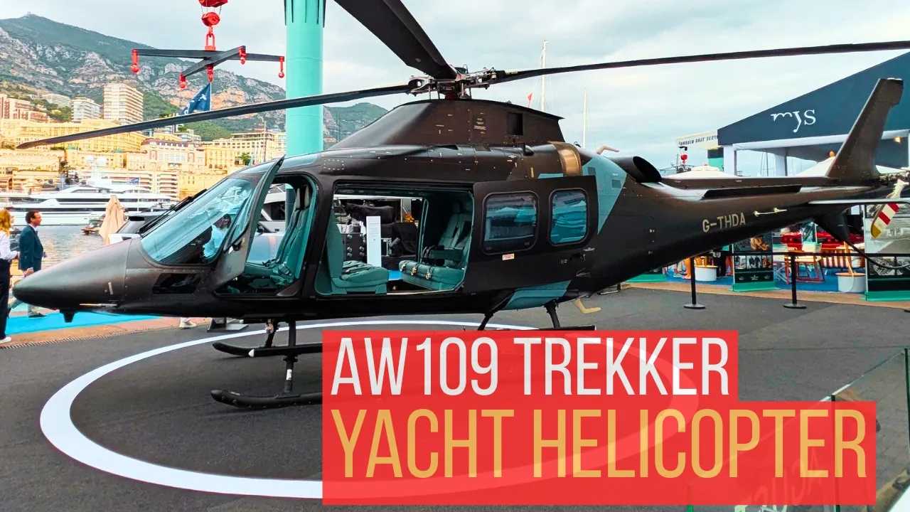 Helicopter Tour: Leonardo Agusta AW109 Trekker at Monaco Yacht Show