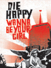 Die Happy: Lassens wieder krachen!